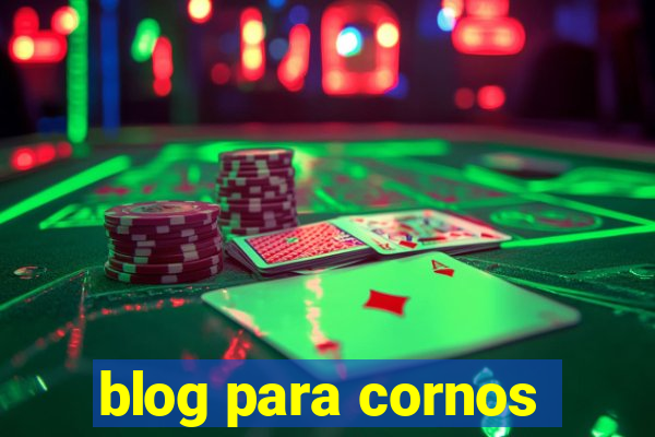 blog para cornos